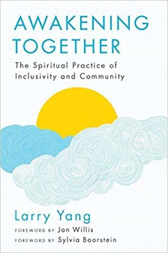 Бумажная книга «Awakening Together: The Spiritual Practice of Inclusivity and Community», авторов Ян Уиллис, Ларри Янг - фото №1