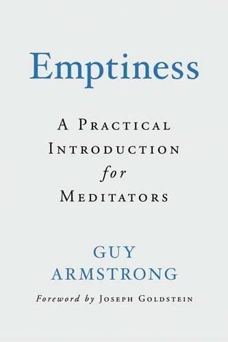 Паперова книга «Emptiness: A Practical Introduction for Meditators», авторів Гай Армстронг, Йозеф Гольдштейн - фото №1