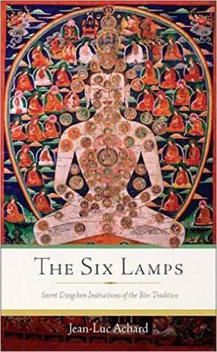 Бумажная книга «The Six Lamps: Secret Dzogchen Instructions on the Bon Tradition», автор Жан-Люк Ашар - фото №1