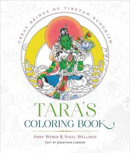 Бумажная книга «Tara's Coloring Book: Divine Images of Tibetan Buddhism», авторов Энди Вебер, Найджел Уэллингс - фото №1