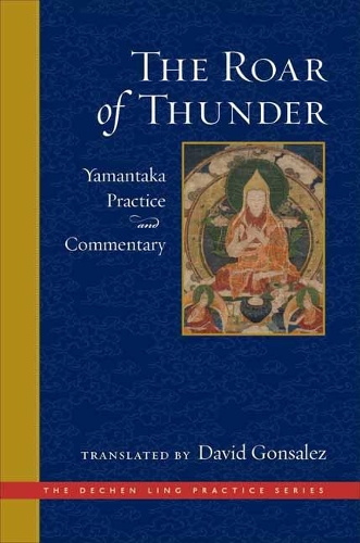 Паперова книга «The Roar of Thunder: Yamantaka Practice and Commentary», автор Девід Гонзалес - фото №1