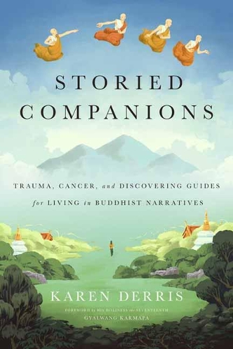 Бумажная книга «Storied Companions: Cancer, Trauma, and Discovering Guides for Living in Buddhist Narratives», автор Карен Деррис - фото №1