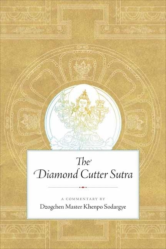 Бумажная книга «The Diamond Cutter Sutra: A Commentary by Dzogchen Master Khenpo Sodargye», автор Кхенпо Содаргье - фото №1