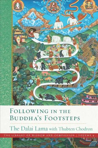 Бумажная книга «Following in the Buddha's Footsteps: The Library of Wisdom and Compassion. Volume 4», авторов Далай-лама XIV, Тубтен Чодрон - фото №1