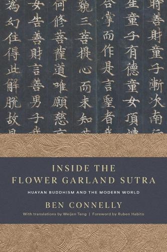Паперова книга «Inside the Flower Garland Sutra: Huayan Buddhism and the Modern World», автор Бен Коннеллі - фото №1
