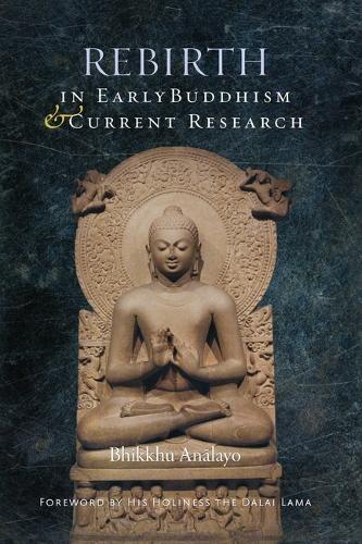 Паперова книга «Rebirth in Early Buddhism and Current Research», автор Бхікху Аналайо - фото №1