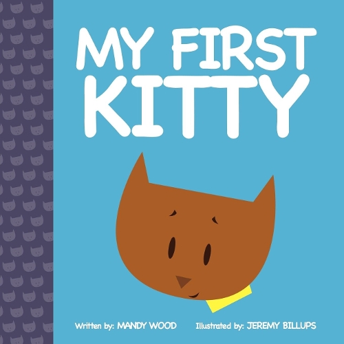 Бумажная книга «My First Kitty», автор Мэнди Вуд - фото №1