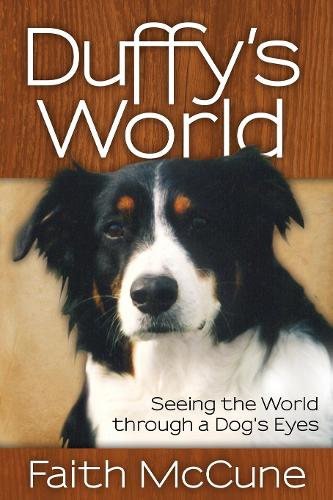 Бумажная книга «Duffy's World: Seeing the World through a Dog's Eyes», автор Фэйт Маккьюн - фото №1
