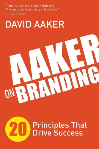 Бумажная книга «Aaker on Branding: 20 Principles That Drive Success», автор Дэвид Аакер - фото №1