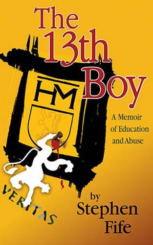 Паперова книга «13th Boy: A Memoir of Education & Abuse», автор Стівен Файф - фото №1