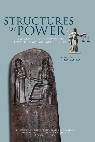 Бумажная книга «Structures of Power: Law and Gender Across the Ancient Near East and Beyond», автор Илан Пелед - фото №1