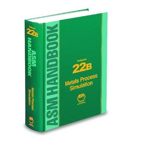 Паперова книга «ASM Handbook, Volume 22B: Metals Process Simulation», авторів Девід Фуррер, С. Л. Семятін - фото №1