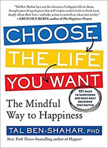 Паперова книга «Choose the Life You Want», автор Таль Бен-Шахар - фото №1