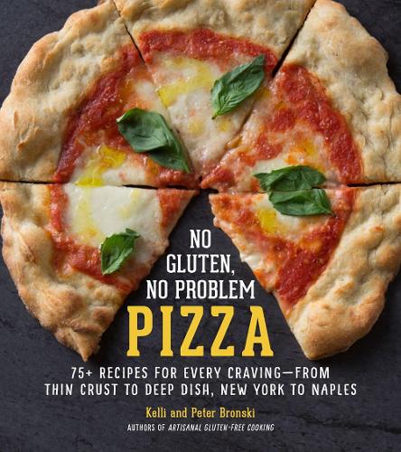 Бумажная книга «No Gluten, No Problem Pizza: 75+ Recipes for Every Craving - from Thin Crust to Deep Dish, New York to Naples», автор Питер Бронски - фото №1