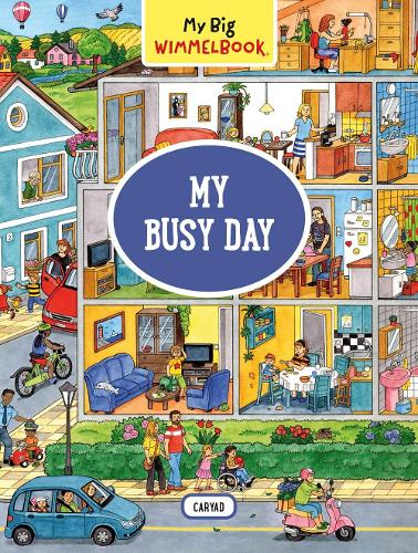 Бумажная книга «My Big Wimmelbook® - My Busy Day: A Look-and-Find Book (Kids Tell the Story)», автор Кэриад - фото №1
