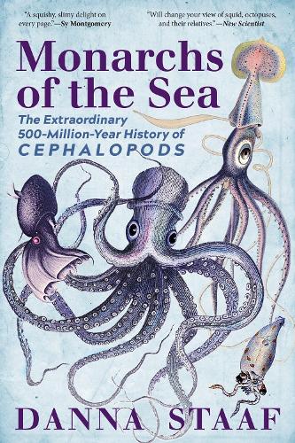 Бумажная книга «Monarchs of the Sea: The Extraordinary 500-Million-Year History of Cephalopods», автор Данна Стааф - фото №1