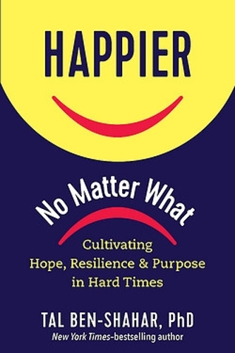 Бумажная книга «Happier No Matter What», автор Таль Бен-Шахар - фото №1