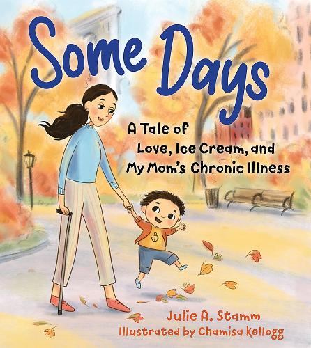 Бумажная книга «Some Days: A Tale of Love, Ice Cream, and My Mom's Chronic Illness», автор Джули А. Стамм - фото №1