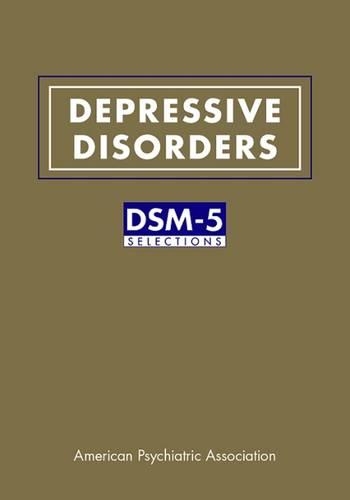 Паперова книга «Depressive Disorders: DSM-5® Selections», автор Американська психіатрична асоціація - фото №1