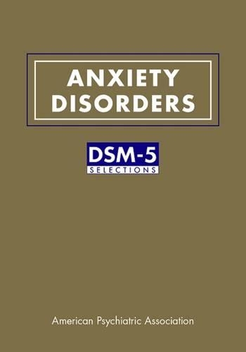Бумажная книга «Anxiety Disorders: DSM-5® Selections», автор Американская психиатрическая ассоциация - фото №1