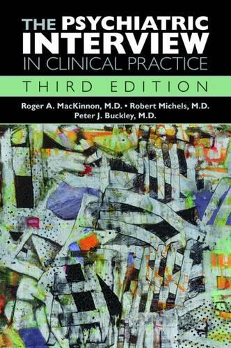 Паперова книга «The Psychiatric Interview in Clinical Practice», авторів Пітер Дж. Баклі, Роберт Міхельс, Роджер А. Маккіннон - фото №1