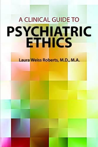 Паперова книга «A Clinical Guide to Psychiatric Ethics», автор Лора Вайс Робертс - фото №1
