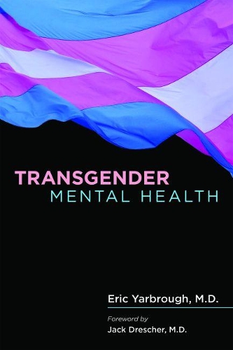 Бумажная книга «Transgender Mental Health», автор Эрик Ярброу - фото №1