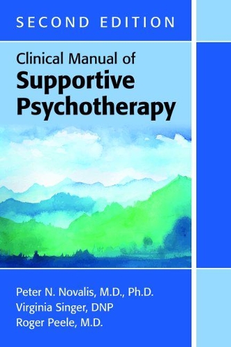 Паперова книга «Clinical Manual of Supportive Psychotherapy», авторів Пітер Н. Новаліс, Роджер Піл, Вірджинія Сінгер - фото №1