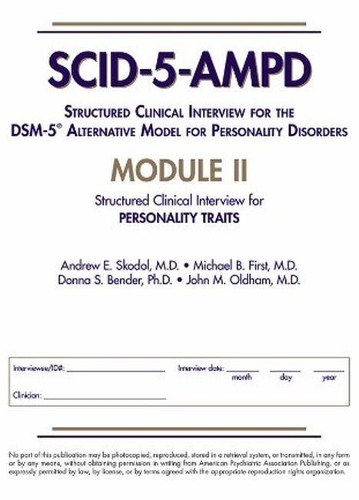 Бумажная книга «Structured Clinical Interview for the DSM-5® Alternative Model for Personality Disorders (SCID-5-AMPD) Module II: Personality Traits», авторов Эндрю Э. Скодол, Донна С. Бендер, Джон М. Олдхэм, Майкл Б. Ферст - фото №1
