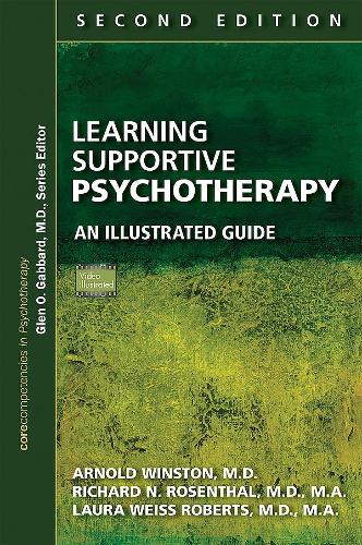Паперова книга «Learning Supportive Psychotherapy: An Illustrated Guide», авторів Арнольд Вінстон, Лора Вайс Робертс, Річард Н. Розенталь - фото №1