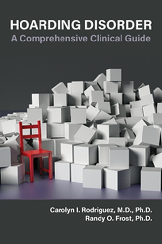 Паперова книга «Hoarding Disorder: A Comprehensive Clinical Guide», авторів Керолін І. Родрігес, Ренді О. Фрост - фото №1