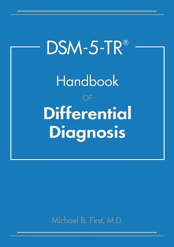 Бумажная книга «DSM-5-TR® Handbook of Differential Diagnosis», автор Майкл Б. Ферст - фото №1