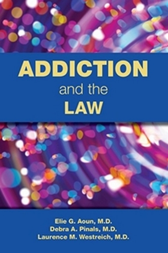 Бумажная книга «Addiction and the Law», автор Эли Г. Аун - фото №1