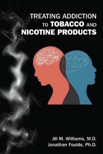 Паперова книга «Treating Addiction to Tobacco and Nicotine Products», авторів Джилл М. Вільямс, Джонатан Фолдс - фото №1