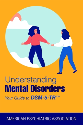 [object Object] «Understanding Mental Disorders: Your Guide to DSM-5-TR®», автор Американская психиатрическая ассоциация - фото №1