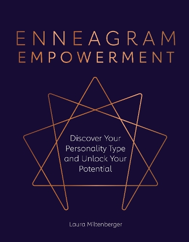 Бумажная книга «Enneagram Empowerment: Discover Your Personality Type and Unlock Your Potential», автор Лаура Милтенбергер - фото №1
