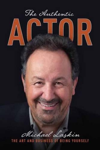 Бумажная книга «The Authentic Actor: The Art and Business of Being Yourself» - фото №1