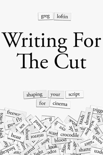 Паперова книга «Writing for the Cut: Shaping Your Script for Cinema», автор Грег Лофтін - фото №1