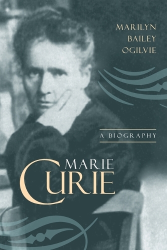 Бумажная книга «Marie Curie: A Biography», автор Мэрилин Бейли Огилви - фото №1