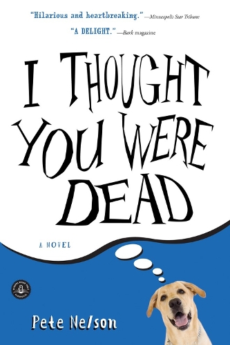 Бумажная книга «I Thought You Were Dead», автор Пит Нельсон - фото №1