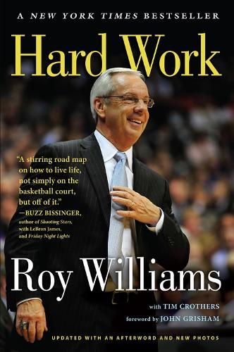 Бумажная книга «Hard Work: A Life On and Off the Court», авторов Рой Уильямс, Тим Крозерс - фото №1