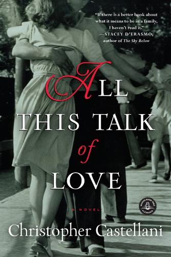 Бумажная книга «All This Talk of Love: A Novel», автор Кристофер Кастеллани - фото №1