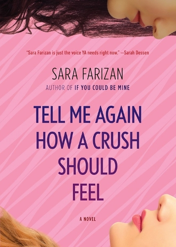 Бумажная книга «Tell Me Again How a Crush Should Feel: A Novel», автор Сара Фаризан - фото №1
