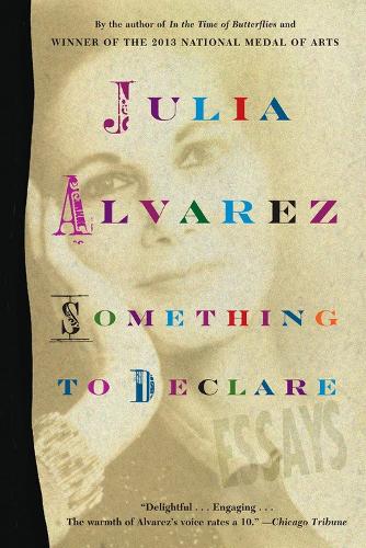 Бумажная книга «Something to Declare: Essays», автор Джулия Альварес - фото №1