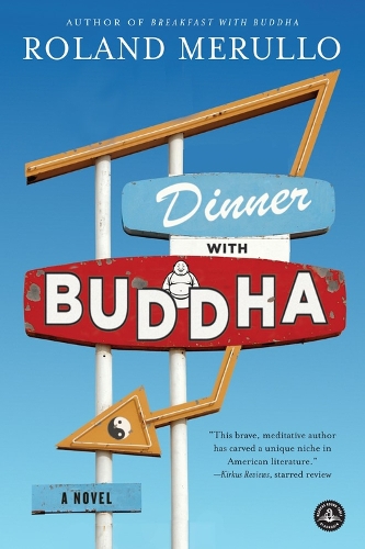 Бумажная книга «Dinner with Buddha: A Novel», автор Роланд Мерулло - фото №1