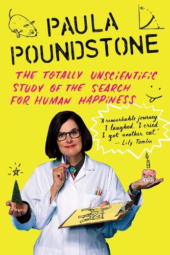 Бумажная книга «The Totally Unscientific Study of the Search for Human Happiness», автор Пола Паундстоун - фото №1