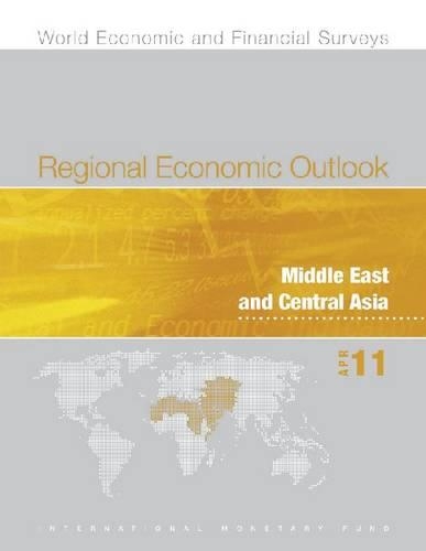 Бумажная книга «Regional Economic Outlook, Middle East and Central Asia, April 2011», автор Международный Валютный Фонд - фото №1