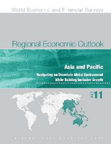 Бумажная книга «Regional Economic Outlook, October 2011: Asia and Pacific: Navigating an Uncertain Global Environment While Building Inclusive Growth», автор Международный Валютный Фонд - фото №1