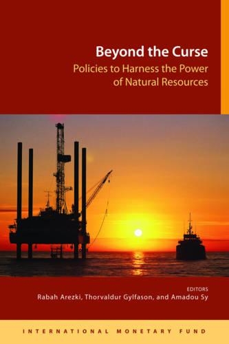 Паперова книга «Beyond the Curse: Policies to Harness the Power of Natural Resources», авторів Амаду Н. Р. Сі, Рабах Арезкі - фото №1