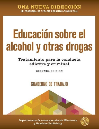 Бумажная книга «A New Direction: Alcohol and Other Drug Education Workbook», автор Hazelden Publishing - фото №1